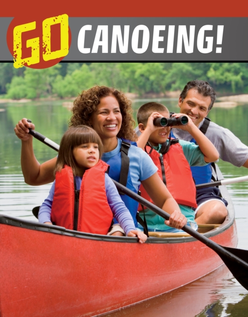 Go Canoeing! - Nicole A. Mansfield