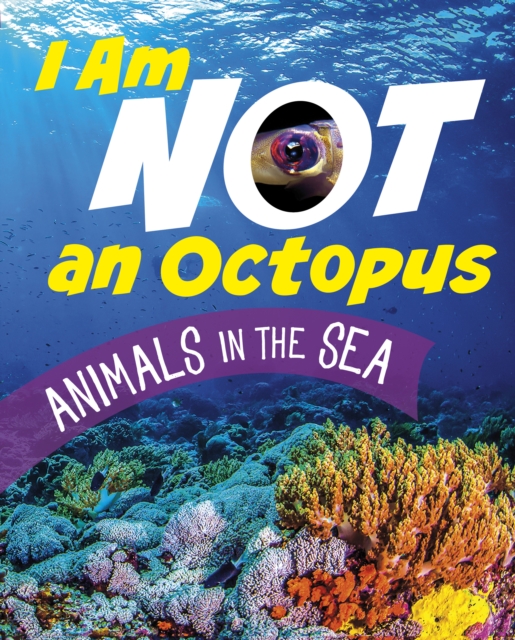 I Am Not an Octopus - Mari Bolte