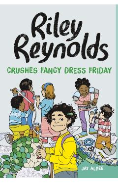 Poza produsului Riley Reynolds Crushes Fancy Dress Friday - Jay Albee