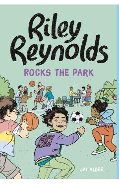 Poza produsului Riley Reynolds Rocks the Park - Jay Albee