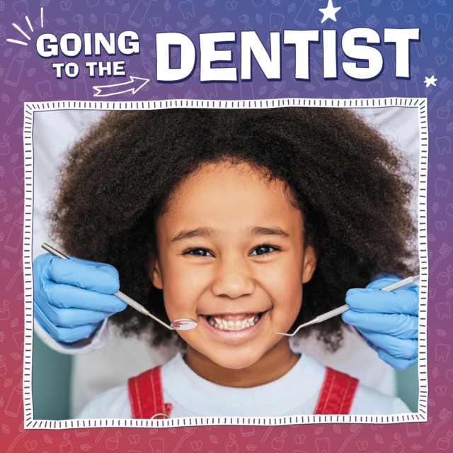 Going to the Dentist - Nicole A. Mansfield