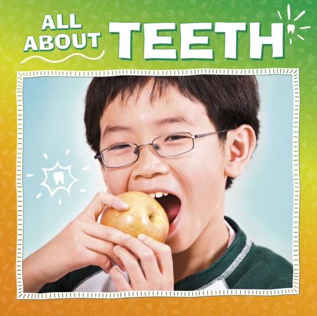 All About Teeth - Nicole A. Mansfield