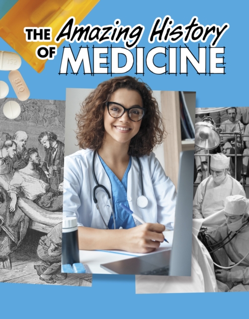 Amazing History of Medicine - Heather Murphy Capps