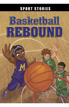 Poza produsului Basketball Rebound - Jake Maddox