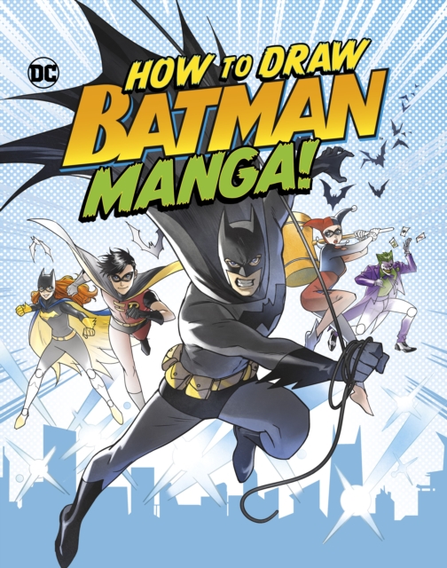 How to Draw Batman Manga! - Christopher (acquisitions Editor) Harbo