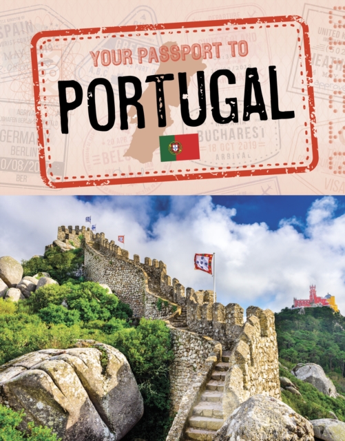 Your Passport to Portugal - Nancy Dickmann