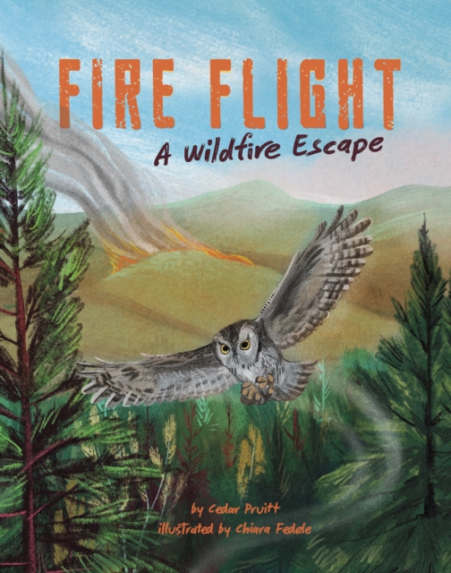 Fire Flight - Cedar Pruitt