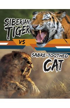 Poza produsului Siberian Tiger vs Sabre-Toothed Cat - Charles C. Hofer