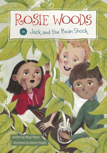 Rosie Woods in Jack and the Bean Shock - Maya Myers