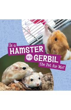 Poza produsului Is a Hamster or a Gerbil the Pet for Me? - Mari Schuh