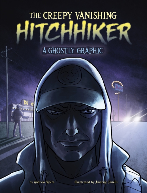 Creepy Vanishing Hitchhiker - Andrew Wolfe