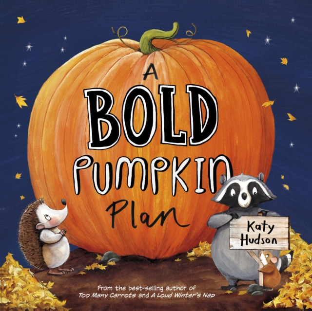 Bold Pumpkin Plan - Katy Hudson