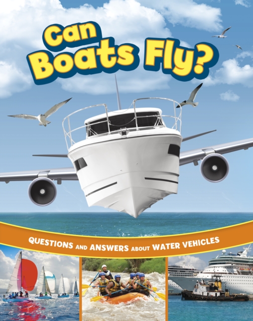 Can Boats Fly? - Heather E. Schwartz