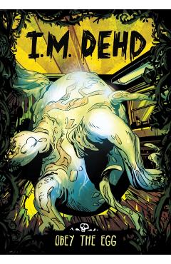 Coperta cărții 'Obey the Egg - I.m. Dehd'
