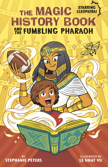 Magic History Book and the Fumbling Pharaoh - Stephanie Peters