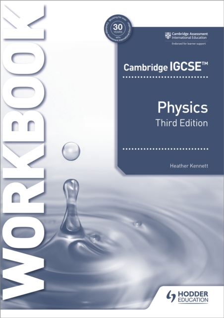 Cambridge IGCSE? Physics Workbook 3rd Edition - Heather Kennett