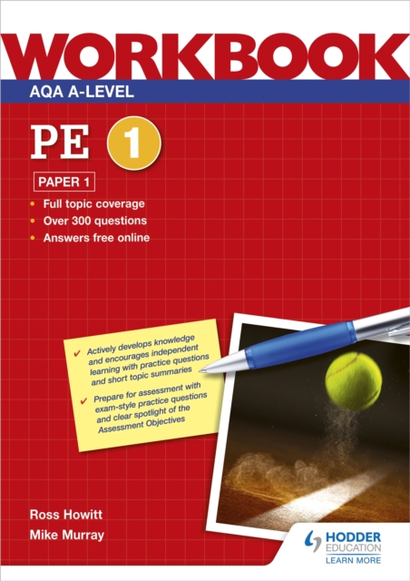 AQA A-level PE Workbook 1: Paper 1 - Ross|murray Howitt