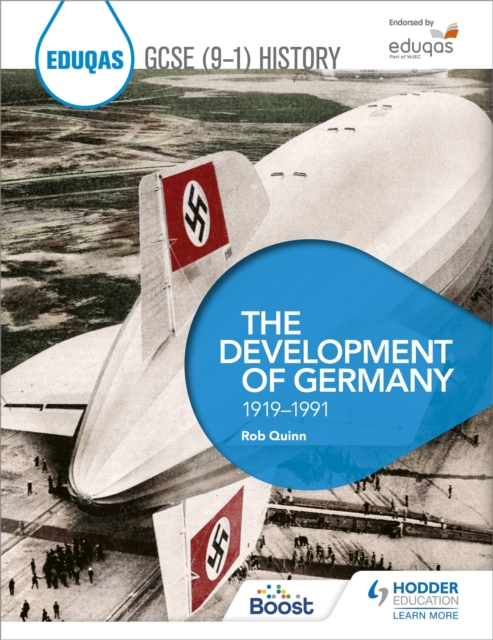 Eduqas GCSE (9-1) History: The Development of Germany, 1919-1991 - Rob Quinn