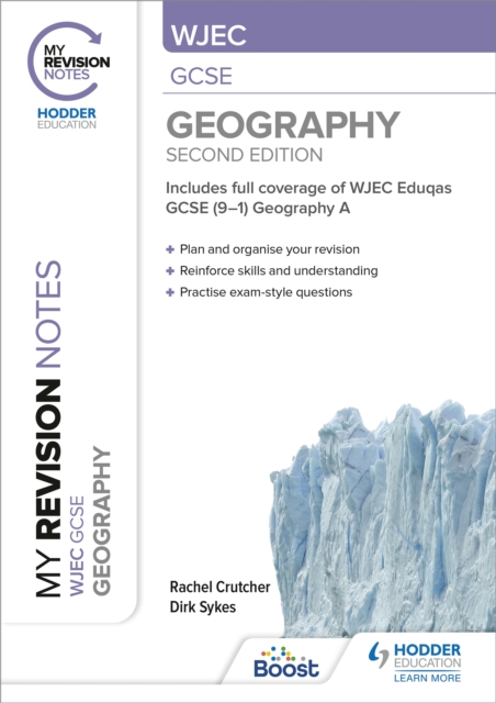 My Revision Notes: WJEC GCSE Geography Second Edition - Rachel|sykes Crutcher