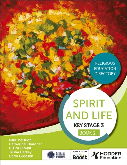 Spirit and Life: Religious Education Directory for Catholic Schools Key Stage 3 Book 2 - Paul|hedley Mchugh