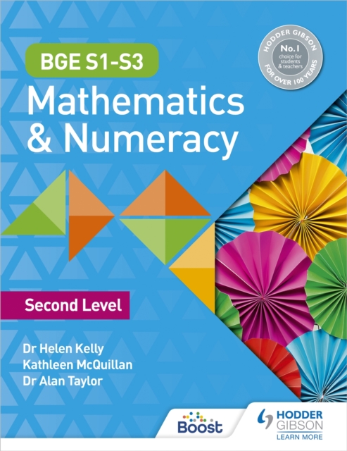 BGE S1?S3 Mathematics & Numeracy: Second Level - Dr Helen|mcquillan Kelly