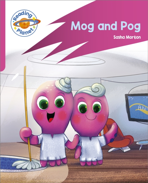 Reading Planet: Rocket Phonics ? Target Practice - Mog and Pog - Pink A - Sasha Morton