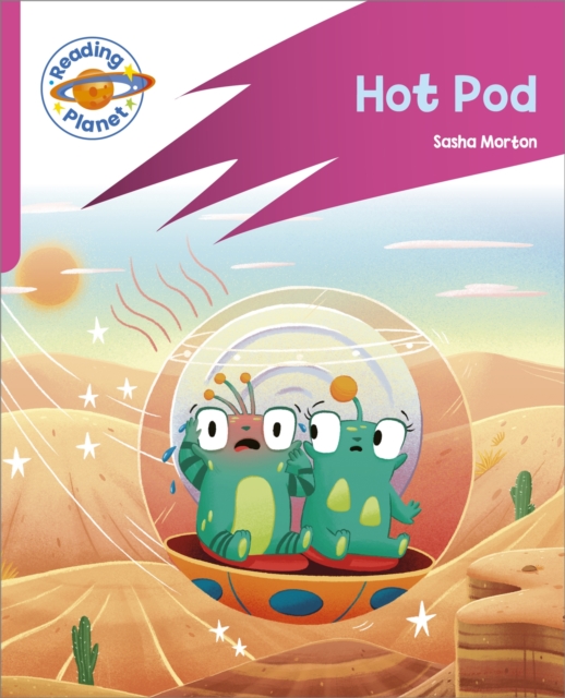 Reading Planet: Rocket Phonics ? Target Practice - Hot Pod - Pink B - Sasha Morton