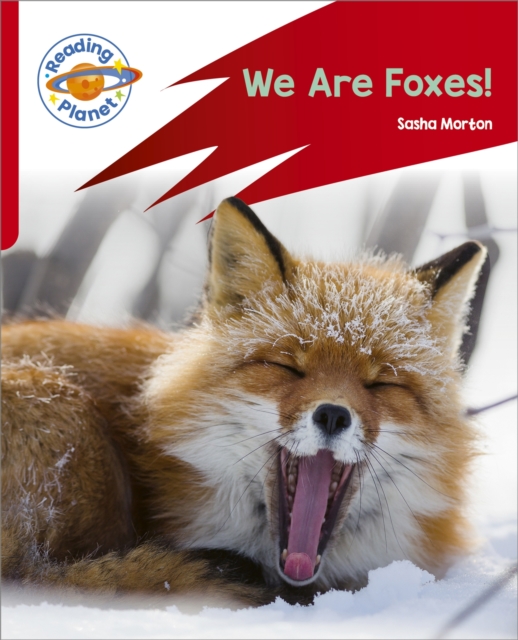 Reading Planet: Rocket Phonics ? Target Practice - We Are Foxes - Red A - Sasha Morton