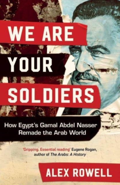 We Are Your Soldiers - Alex Rowell