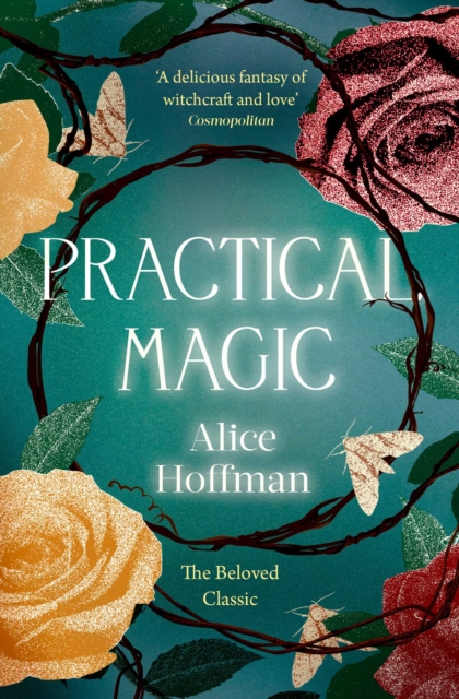 Practical Magic - Alice Hoffman