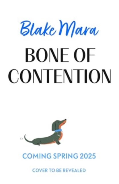 Bone of Contention - Blake Mara