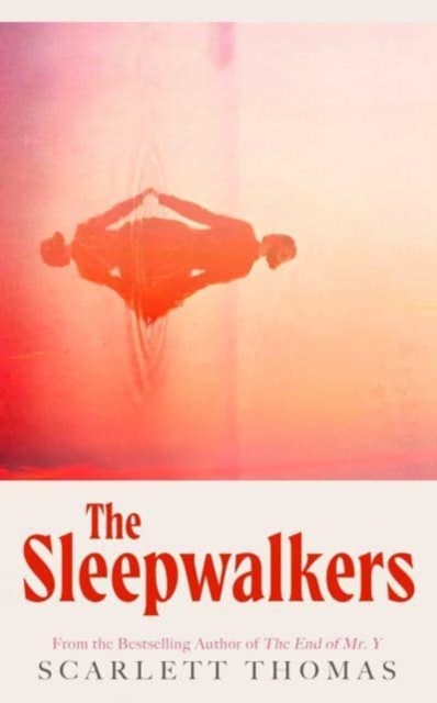 Sleepwalkers - Scarlett Thomas