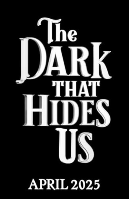 Dark That Hides Us - Andy Darcy Theo