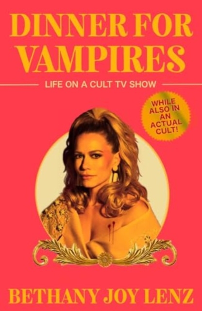 Dinner for Vampires - Bethany Joy Lenz