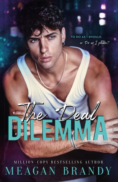 Deal Dilemma - Meagan Brandy