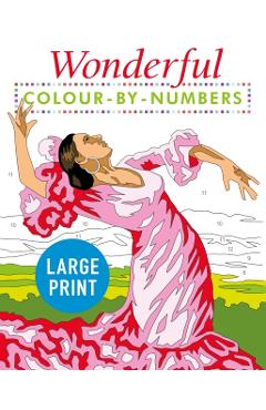 Coperta cărții 'Wonderful Colour by Numbers Large Print - David Woodroffe'