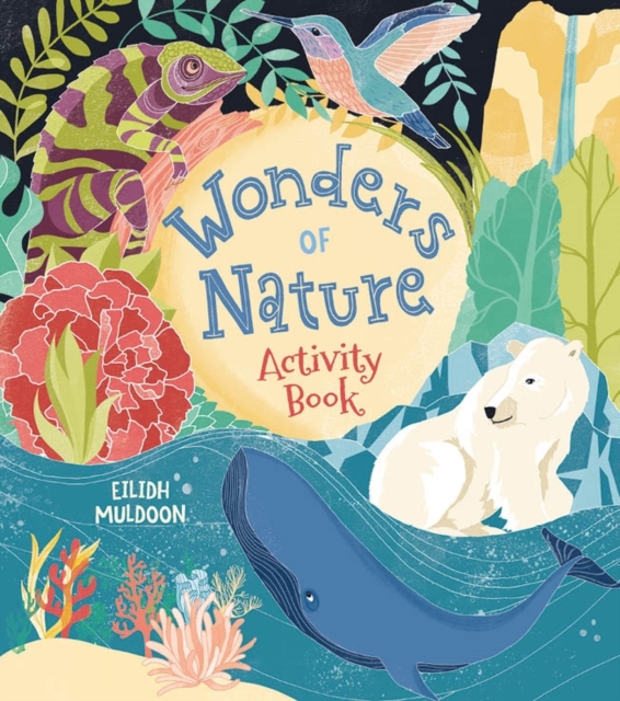 Wonders of Nature Activity Book - Emily Stead