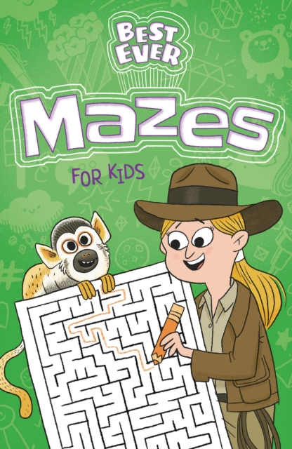 Best Ever Mazes for Kids - Ivy Finnegan