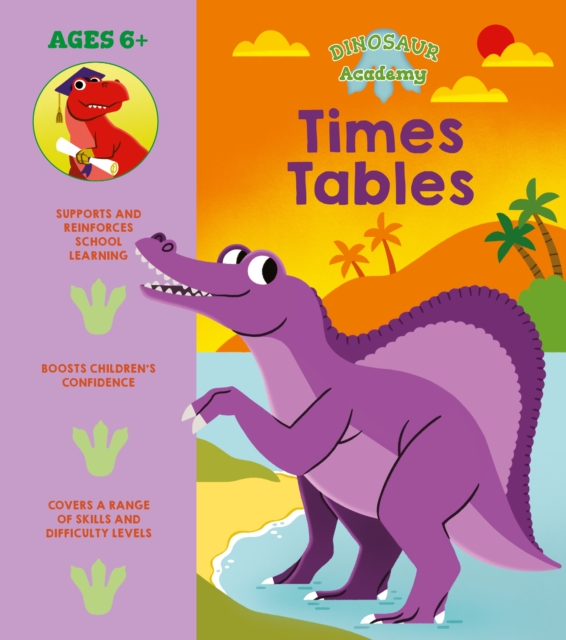 Dinosaur Academy: Times Tables - Lisa Regan