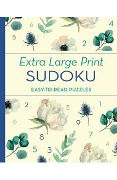 Coperta cărții 'Extra Large Print Sudoku - Eric Saunders'