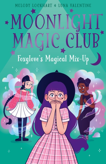 Moonlight Magic Club: Foxglove's Magical Mix-Up - Melody Lockhart