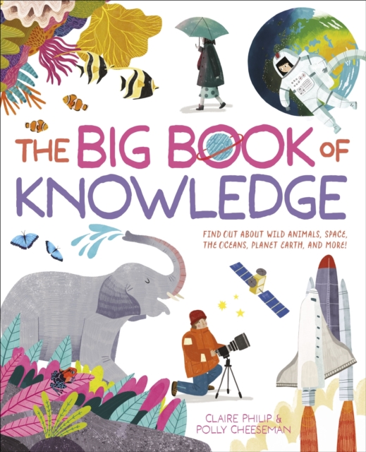 Big Book of Knowledge - Claire|cheeseman Philip