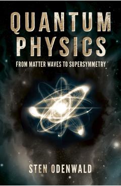 Coperta cărții 'Quantum Physics - Dr Sten Odenwald'
