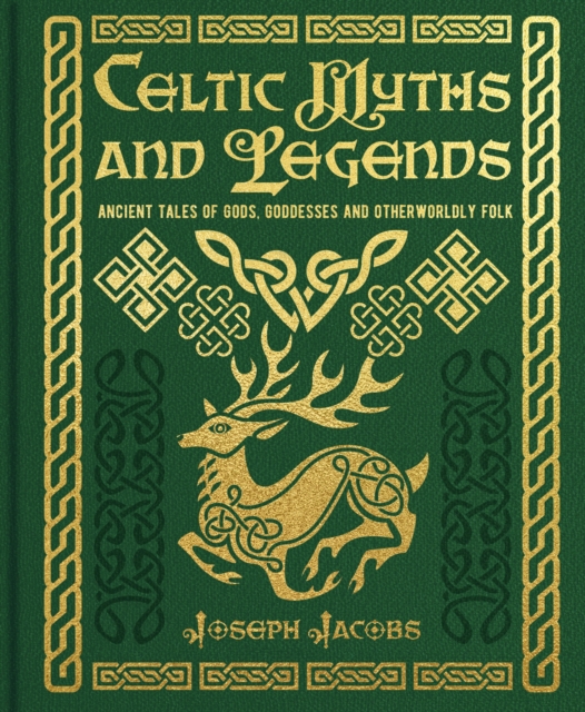 Celtic Myths and Legends - Joseph Jacobs