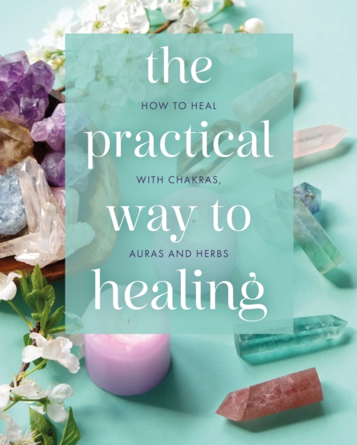 Practical Way to Healing - Julian|white Flanders