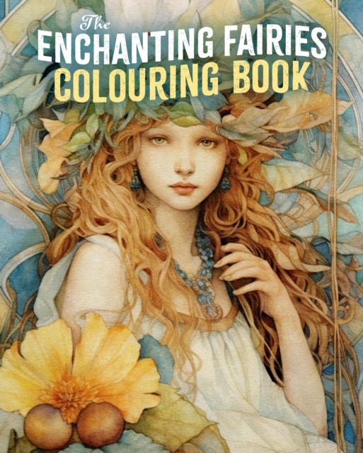 Enchanting Fairies Colouring Book - Tansy Willow