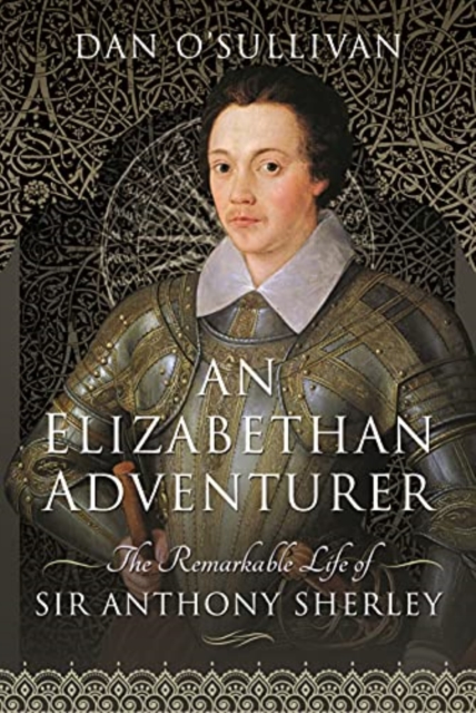 Elizabethan Adventurer - O'sullivan Dan
