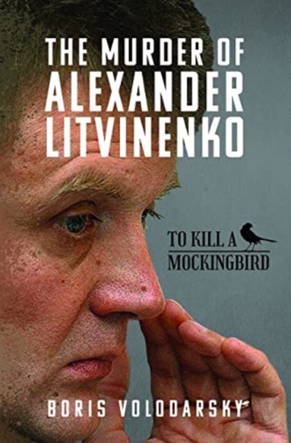 Murder of Alexander Litvinenko - Boris Volodarsky