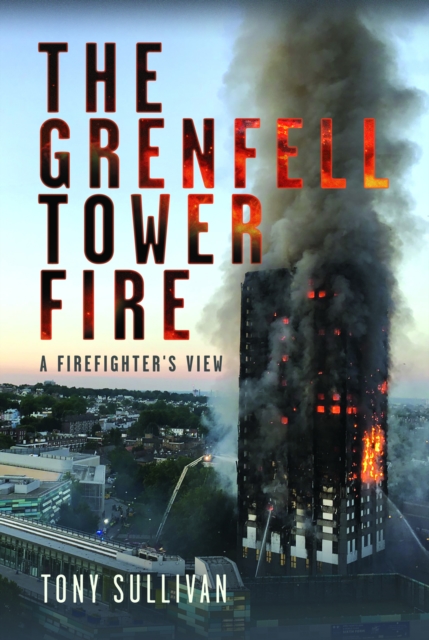 Grenfell Tower Fire - Tony Sullivan