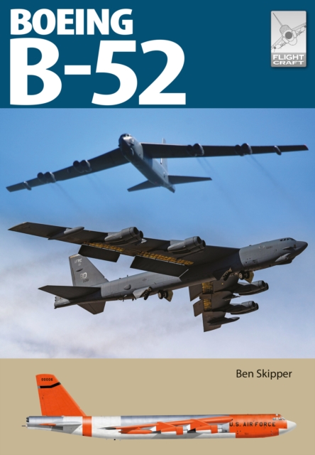 Flight Craft 31: Boeing B-52 Stratofortress - Ben Skipper